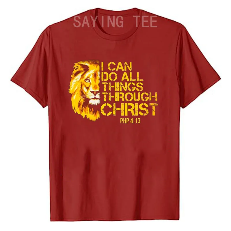 I Can Do All Things Through Christ Christian Lion Faith T-Shirt Men's Fashion Letters Printed Saying Tee Cool Husband Uncle Gift