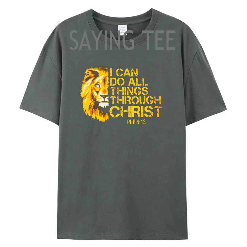 I Can Do All Things Through Christ Christian Lion Faith T-Shirt Men's Fashion Letters Printed Saying Tee Cool Husband Uncle Gift