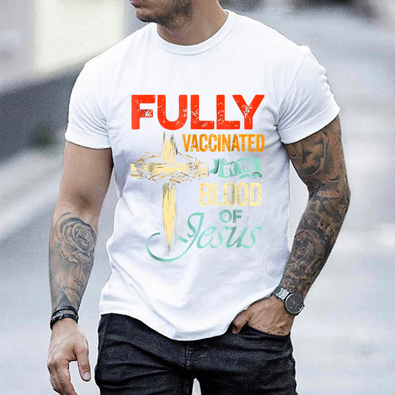 Fully Vaccinated By The Blood of Jesus Faith Funny Christian T-Shirt Black TShirt Top Harajuku Fashion Streetwear for Men Tees